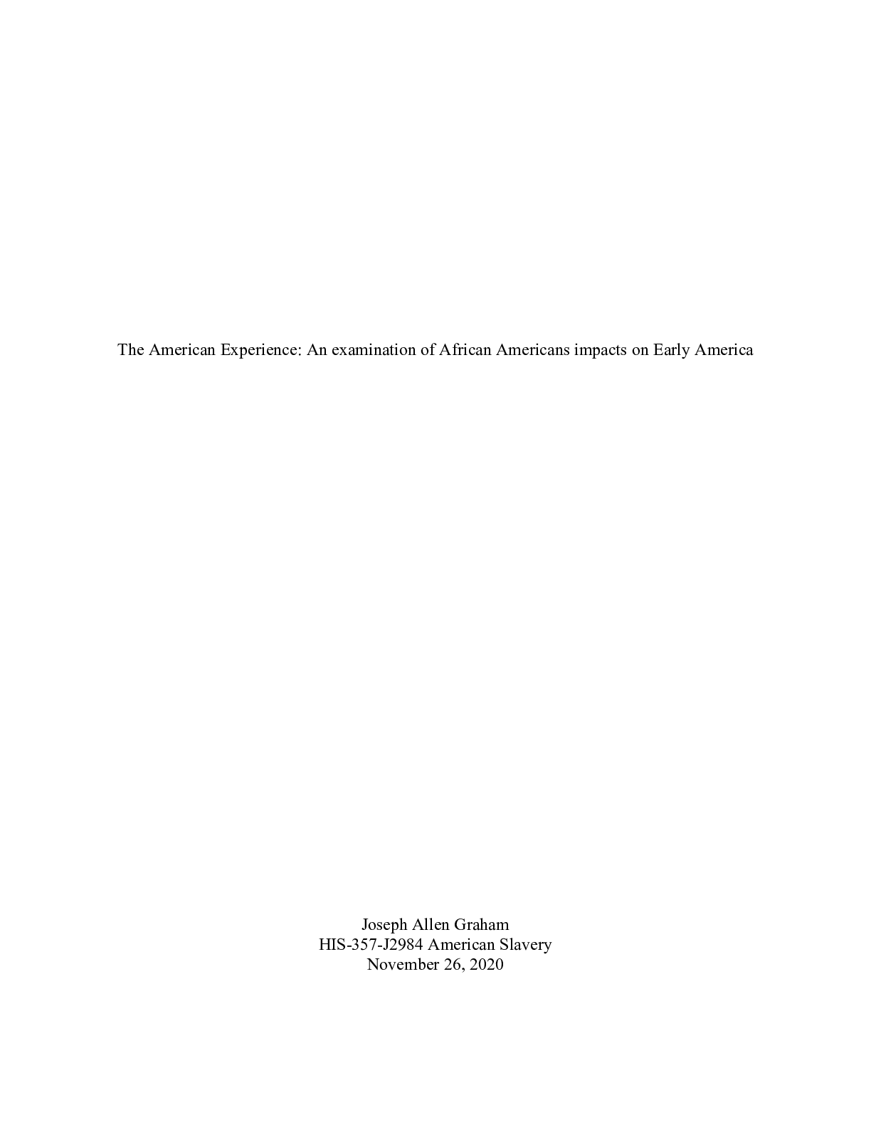 Preview image for Final Project Milestone Two Rough Draft.docx    The American Experience: An examination of